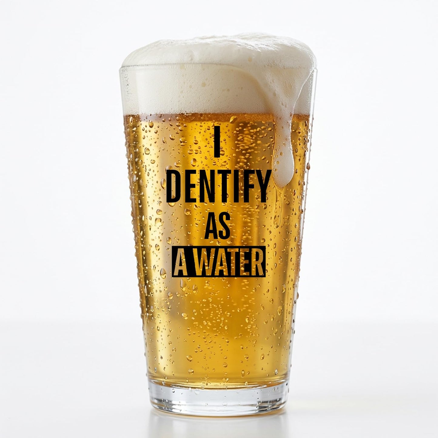 CLOUISMYU Funny Beer Glass 16oz – I Identify as a Water – Novelty Gift for Men, Dad, Husband, Grandpa, Boss, Coworker – Father’s Day, Retirement, Birthday, Christmas for Him Who Loves Beer & Humor