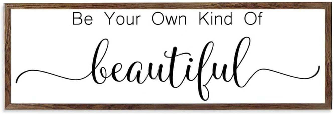 Rustic Wooden Sign Be Your Own Kind Of Beautiful Wall Decor Art Horizontal Signs with Inspirational Quotes,Wood Sign Plaques Gifts 6" x 16"