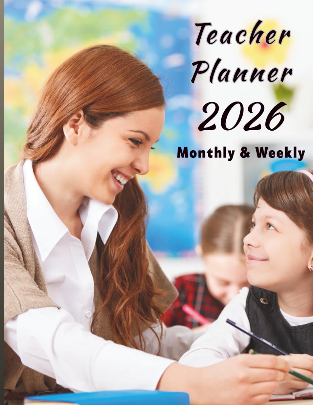 2026 Monthly & Weekly Teacher Planner: Professional Academic Organizer with Lesson Plans, Student Tracking, and Habit Logs for Educators