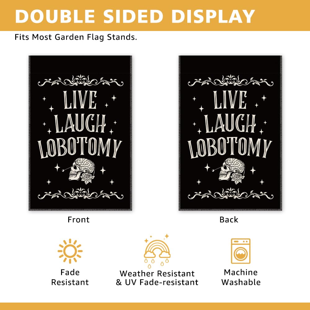 JMYROG Live Laugh Lobotomy Garden Flag, Double Sided Yard Outdoor Farmhouse Lawn Porch Decor Flag, Funny Humor Goth Decor, Retro Halloween Spooky Banner, Funny Skeleton Gifts For Friend Family