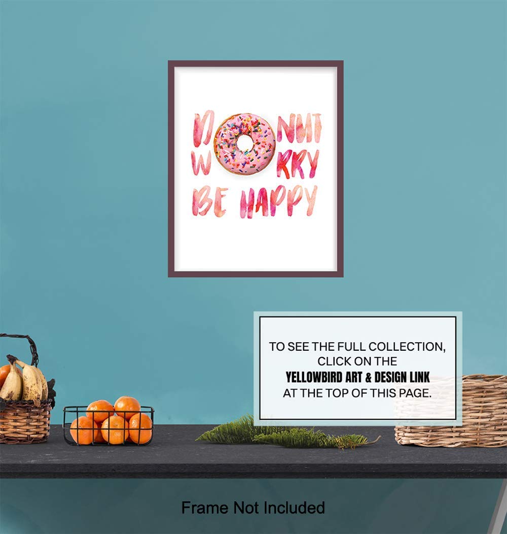 Donut Wall Decor - Funny Kitchen, Dining Room, Cafe Decor - Cute Donut Worry Wall Art for Coffee Bar, Restaurant - Unique Housewarming Gift - Inspirational Quote Poster Picture Print