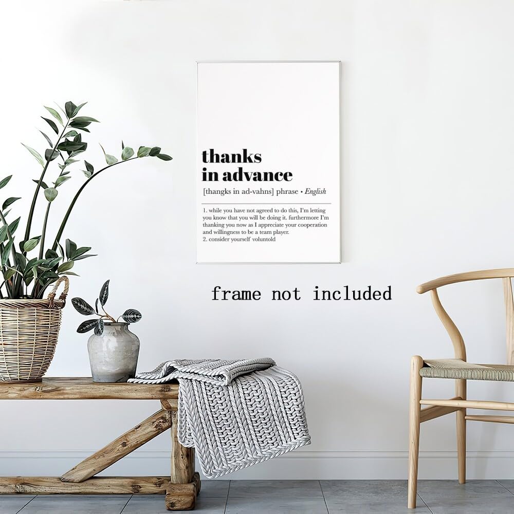 Motivational Phrases Wall Art Funny Office Decor Thanks in Advance Work from Home Art Office Wall Decor 8x12in Unframed