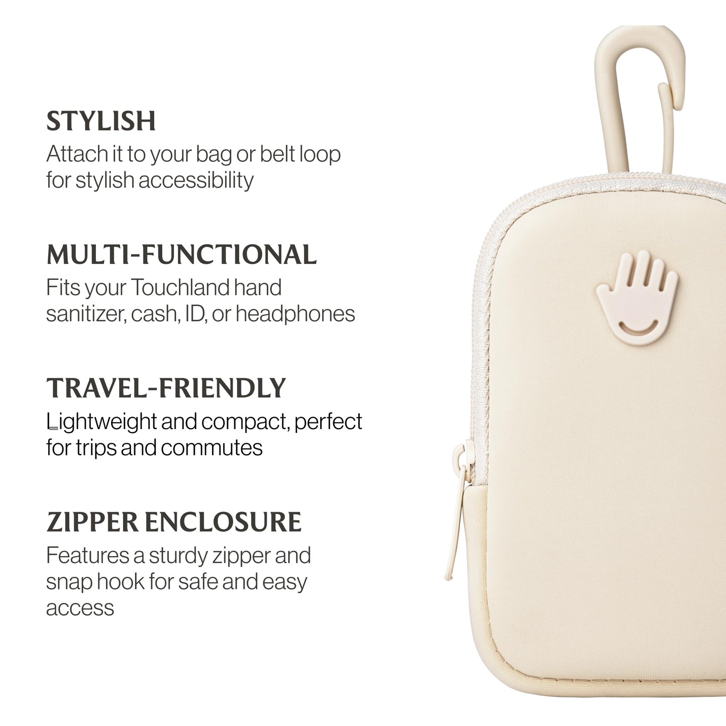 Touchland Touchette Zippered Pouch with Snap Hook – Attachable Bag Accessory Compatible with 1 FL OZ Hand Sanitizer – Ivory