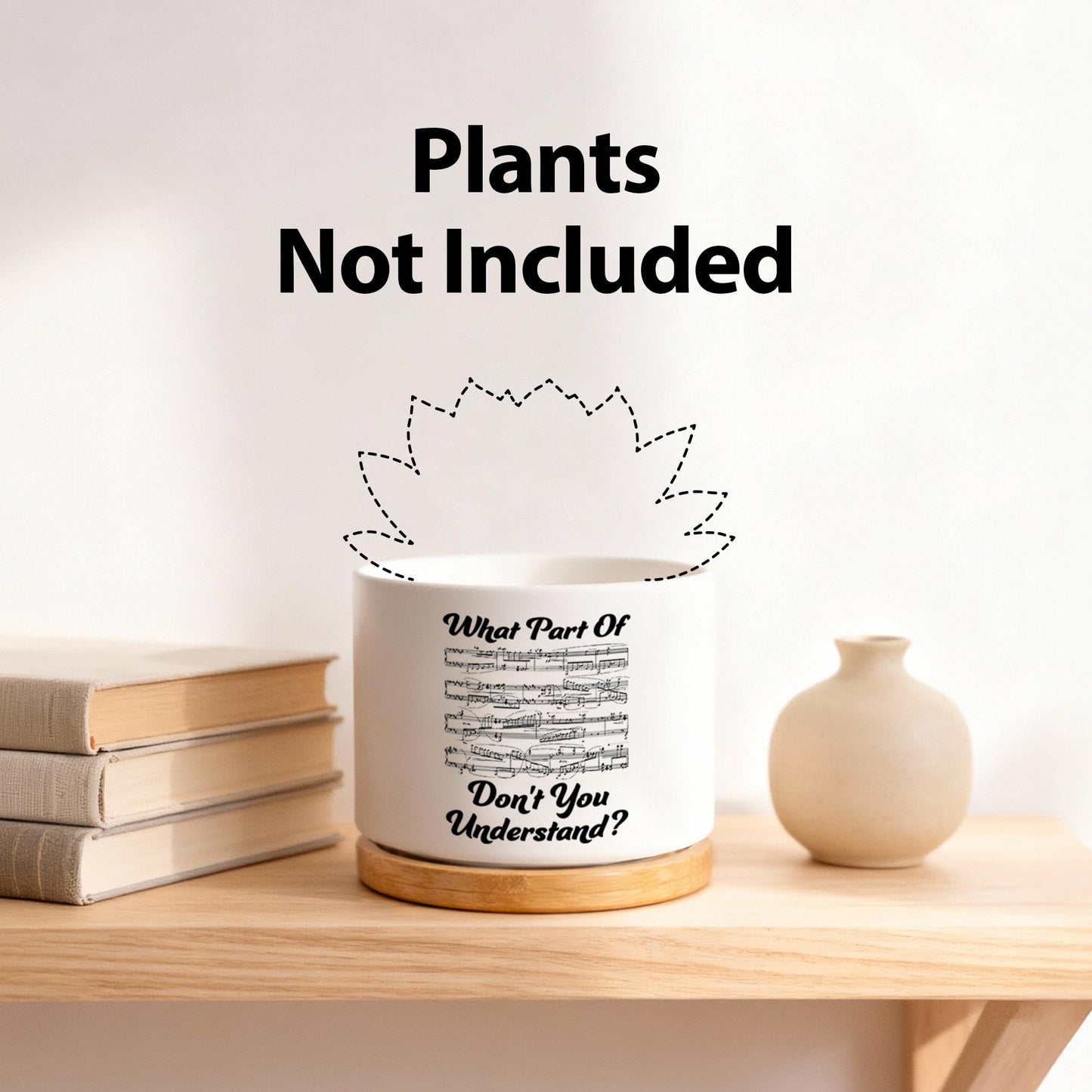 What Part of Don’t You Understand Music Teacher Musicians Gifts Ceramic Succulent Plant Pot with Bamboo Tray Round Pianist Choir Director Sheet Music Home Decor Plant Lover 3.5 Inch White (No Plants)