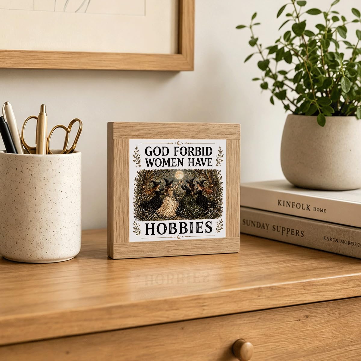 God Forbid Women Have Hobbies Wood Sign, Witchy Moon Halloween Shelf Decor, Funny Feminist Tabletop Plaque for Bedroom Office Mantel Bookshelf, Gift for Her Sister Friend