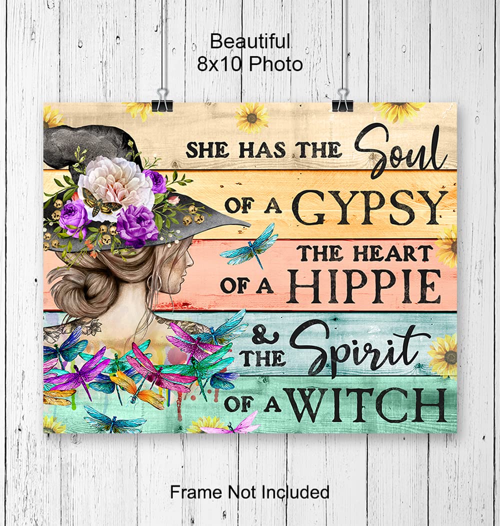 Witch Wall Art & Decor - She Has The Soul Of A gypsy The Heart Of A Hippie - Boho Wall Art - Witchy Room Decor - Pagan Gifts for Women - Goth Gothic Wiccan Wicca Artwork - Hippie Poster 8X10 UNFRAMED
