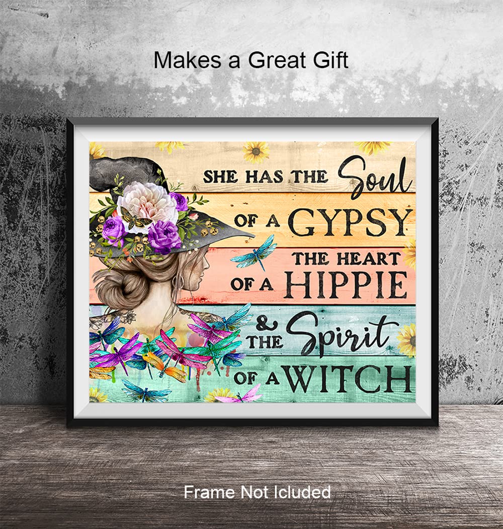 Witch Wall Art & Decor - She Has The Soul Of A gypsy The Heart Of A Hippie - Boho Wall Art - Witchy Room Decor - Pagan Gifts for Women - Goth Gothic Wiccan Wicca Artwork - Hippie Poster 8X10 UNFRAMED