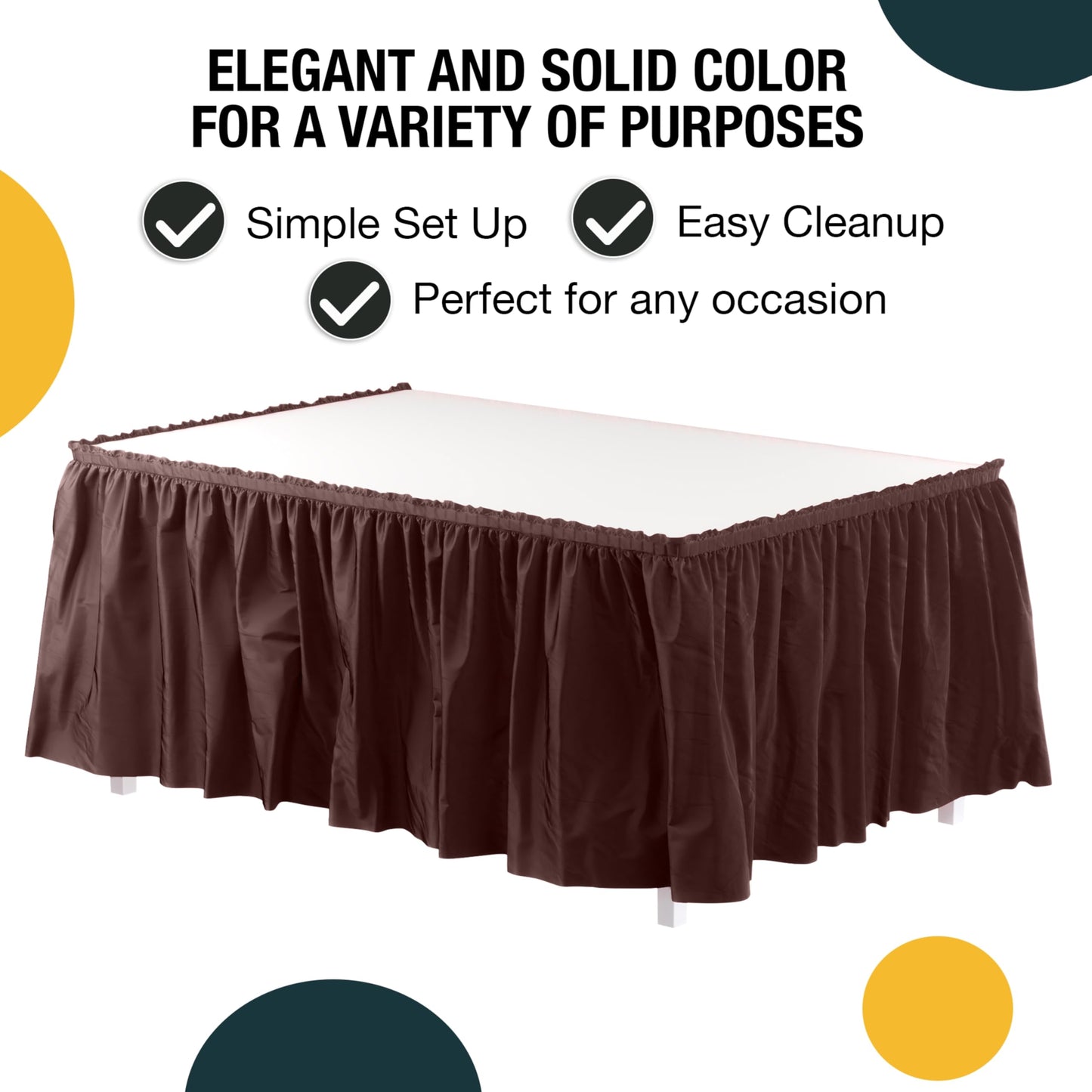 Exquisite Brown Table Skirt 6 Pack - Disposable Plastic Table Skirts for Rectangle Tables 6ft 8ft & Round Tables - 29in x 14ft Self-Adhesive Strip - Birthday Wedding Gender Reveal Decor